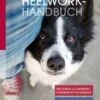 Heelwork Handbuch Anna Herzog / Eva Hampe -Katzen- Und Hundetagebuch 12304563