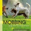 Mobbing Auf Der Hundewiese 1.Auflage -Katzen- Und Hundetagebuch 14520289
